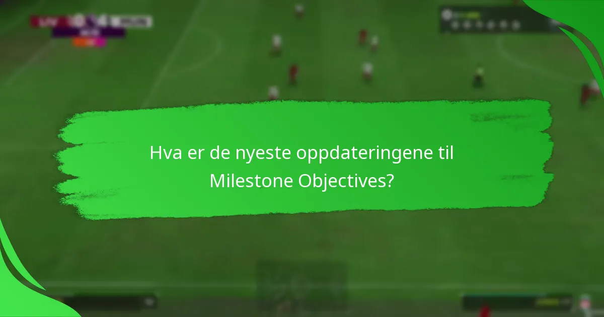 Hvordan fullfører jeg Ultimate Team Milestone Objectives?