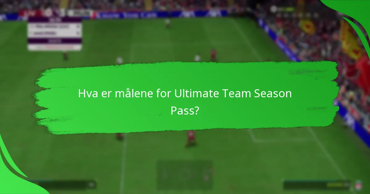 Hvordan er nivåene strukturert i Ultimate Team Season Pass?