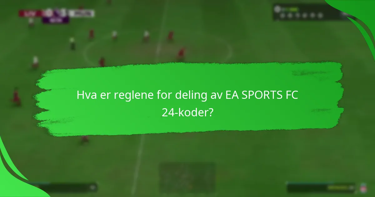 Hvilke plattformer støtter deling av EA SPORTS FC 24-koder?