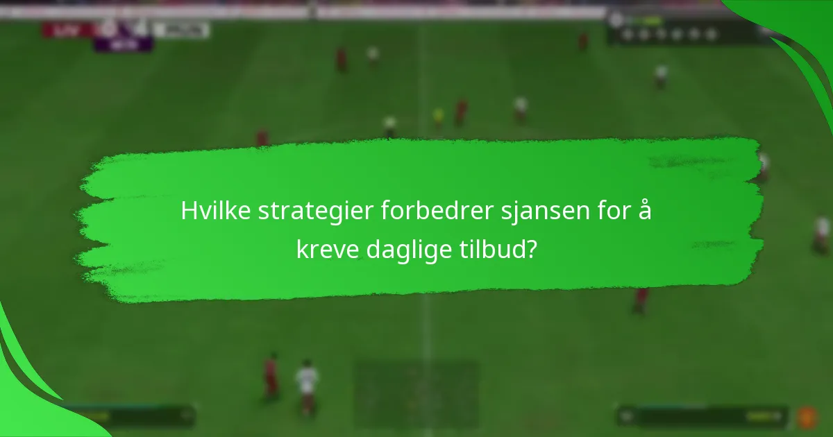 Hva er risikoene forbundet med EA SPORTS FC 24 daglige tilbud?