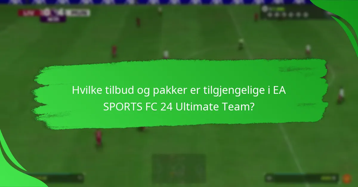 Hvilke kampanjekoder gir best verdi i EA SPORTS FC 24 Ultimate Team?