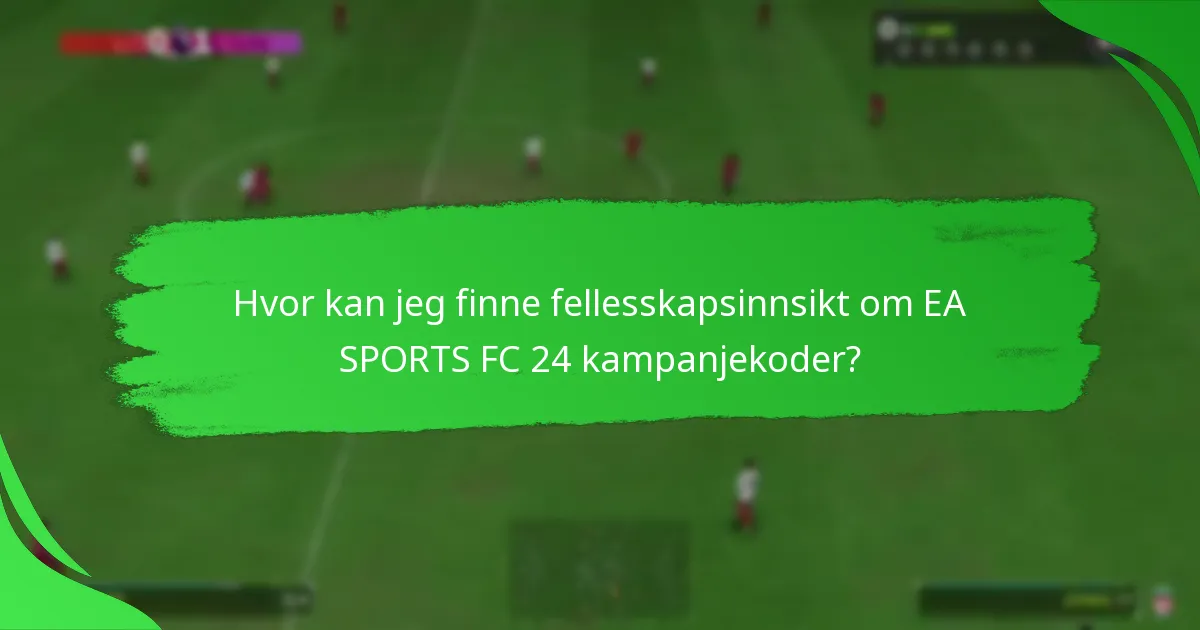 Når utløper EA SPORTS FC 24 Ultimate Team kampanjekoder?